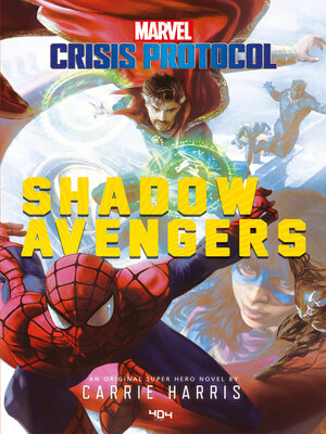 cover image of Marvel Crisis Protocol--Shadow Avengers--Roman super-héros et super-vilains--Loki, Venom--Officiel--Dès 14 ans et adulte